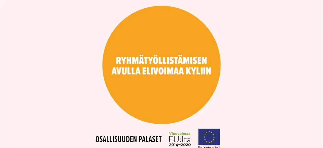 Ryhmätyöllistämisen avulla elinvoimaa kyliin