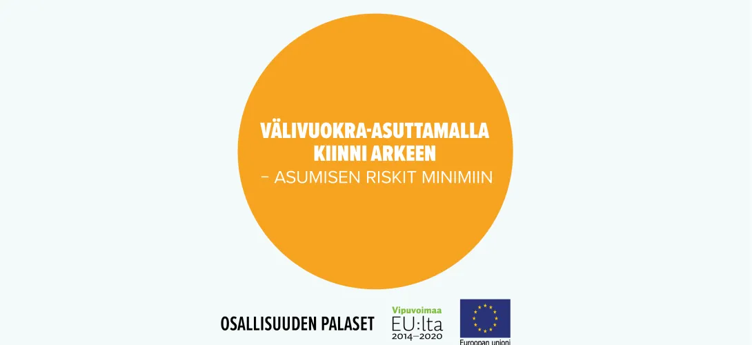 Välivuokra-asuttamalla kiinni arkeen – asumisen riskit minimiin