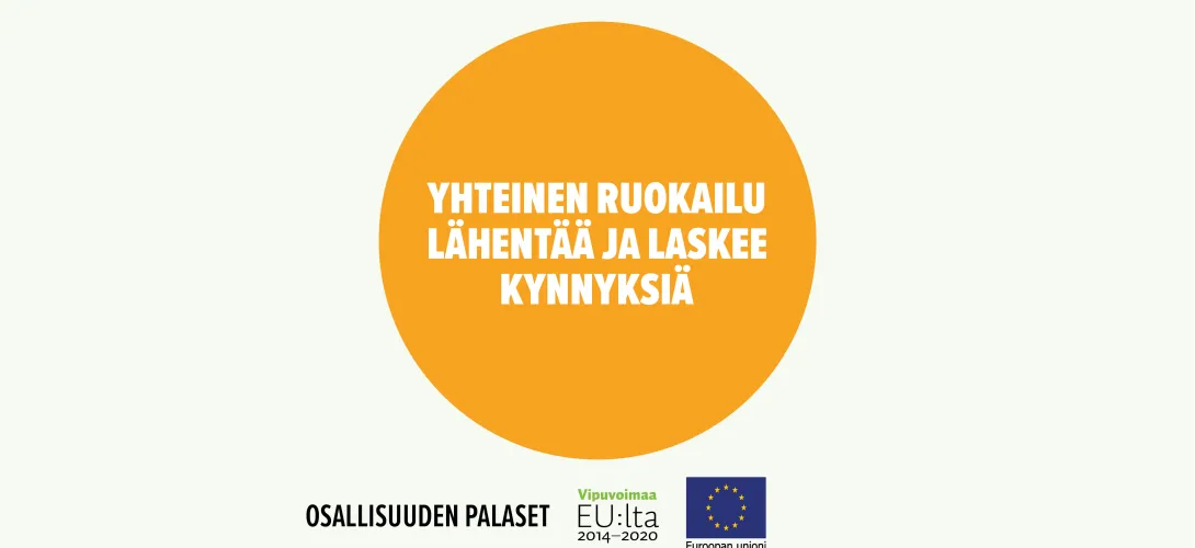 Yhteinen ruokailu lähentää ja laskee kynnyksiä