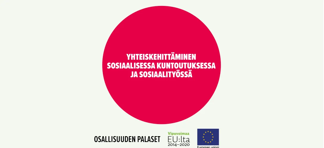 Yhteiskehittäminen sosiaalisessa kuntoutuksessa ja sosiaalityössä