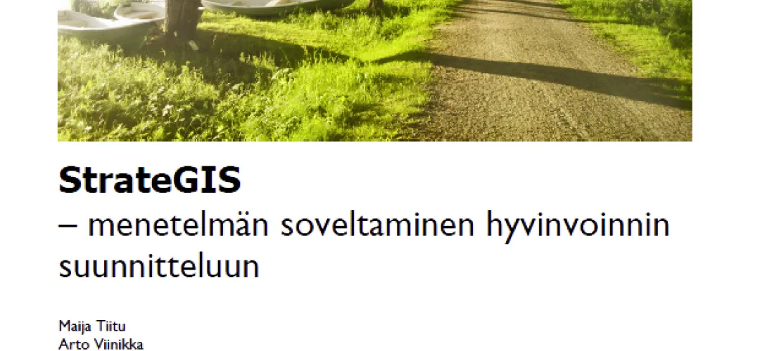 StrateGIS -Hyvinvointiympäristön mallintaminen paikkatiedolla