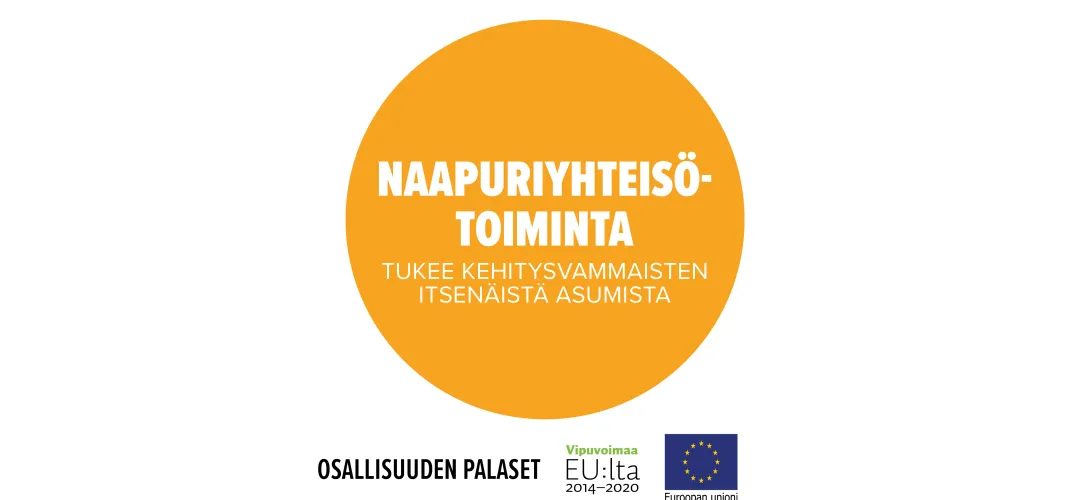 Naapuriyhteisötoiminta tukee kehitysvammaisten itsenäistä asumista