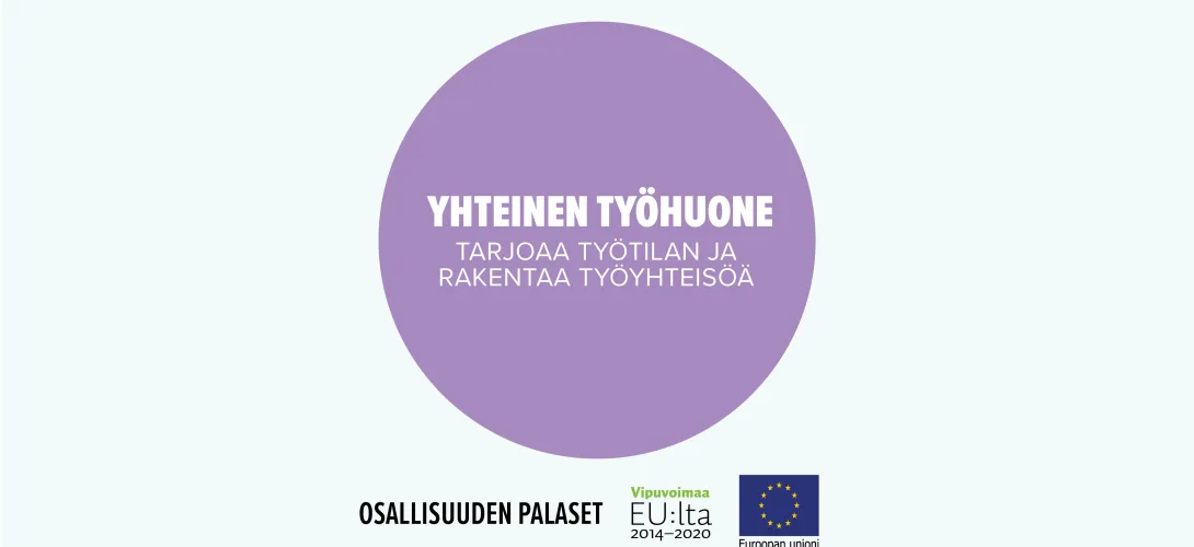 Yhteinen työhuone tarjoaa työtilan ja rakentaa työyhteisöä