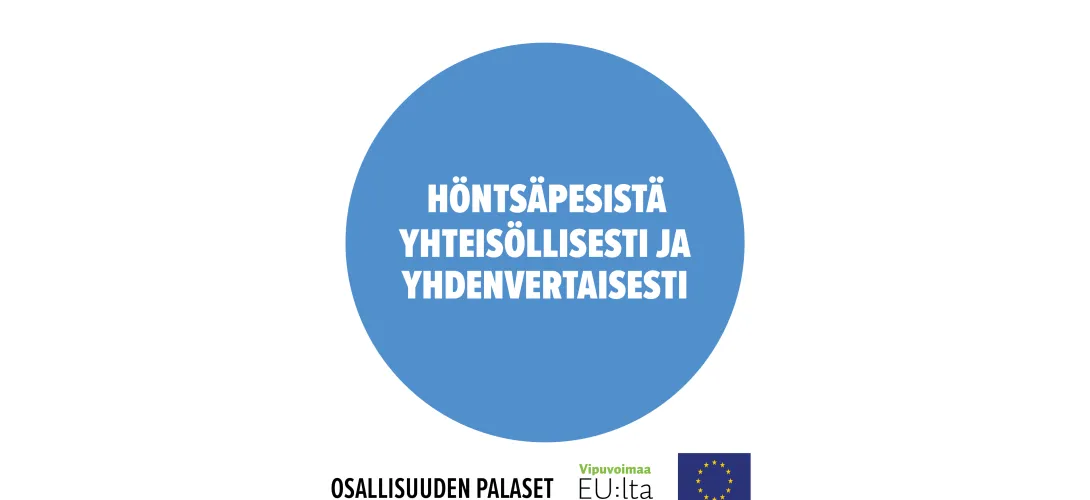 Höntsäpesistä yhteisöllisesti ja yhdenvertaisesti