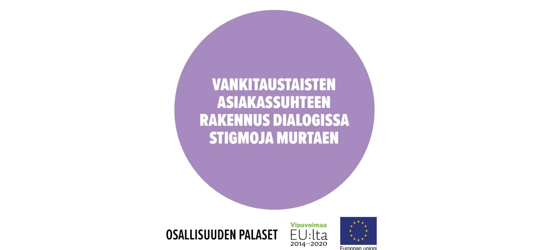Vankitaustaisten asiakassuhteen rakennus dialogissa stigmoja murtaen