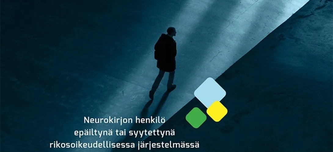 Neurokirjon henkilöiden oikeusturva ja kuntoutus rikosoikeudellisessa järjestelmässä