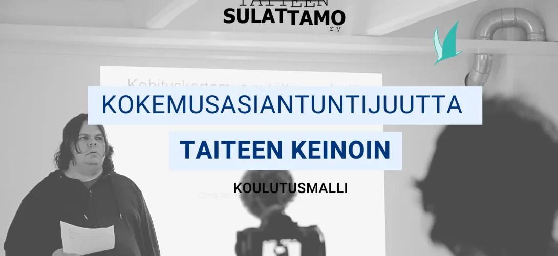 Kokemusasiantuntijuutta taiteen keinoin 