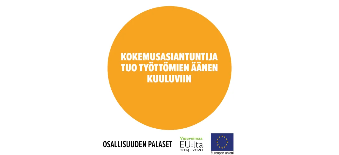 Kokemusasiantuntija tuo työttömien äänen kuuluviin