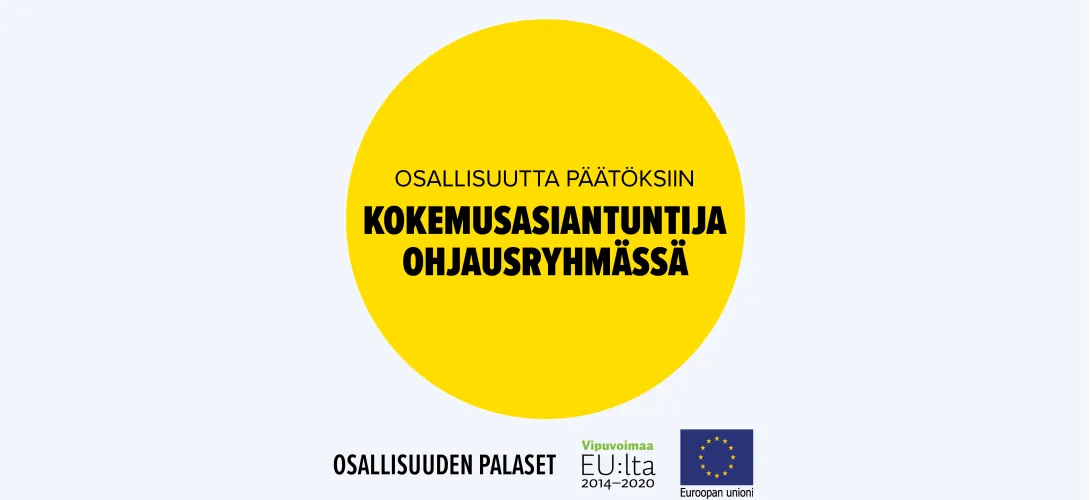 Osallisuutta päätöksiin – kokemusasiantuntija ohjausryhmässä