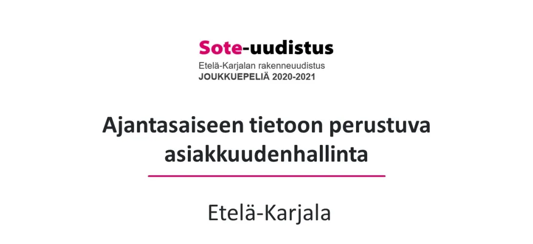 Ajantasaiseen tietoon perustuva asiakkuudenhallinta