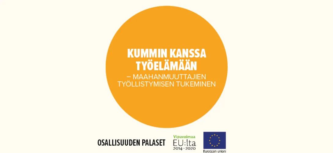 Kummin kanssa työelämään – maahanmuuttajien työllistymisen tukeminen