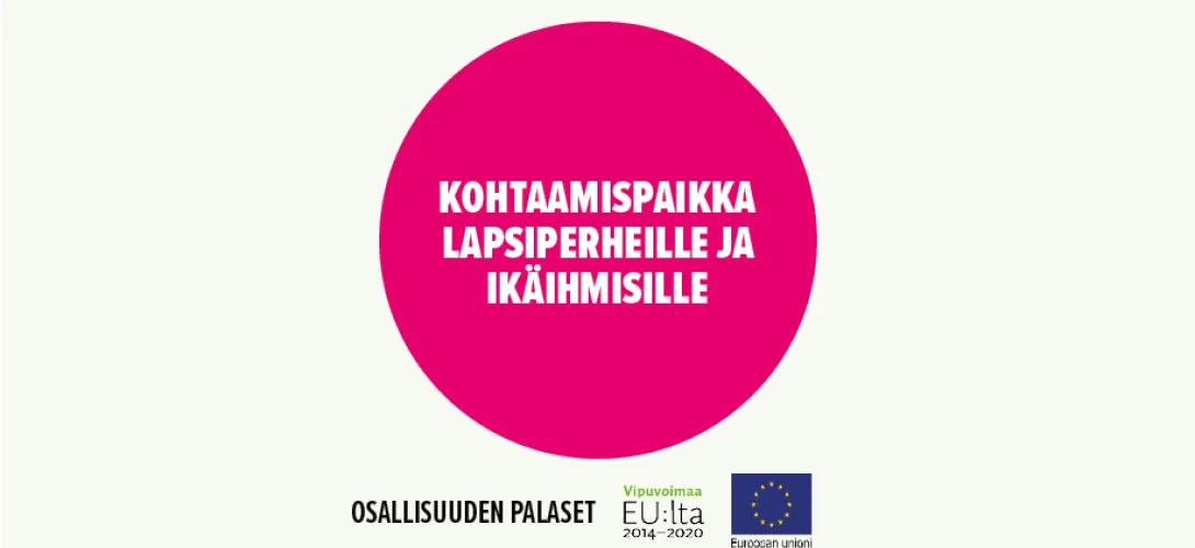 Kohtaamispaikka lapsiperheille ja ikäihmisille