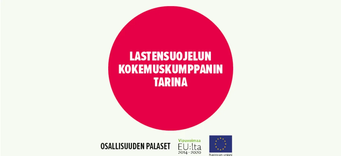 Lastensuojelun kokemuskumppanin tarina