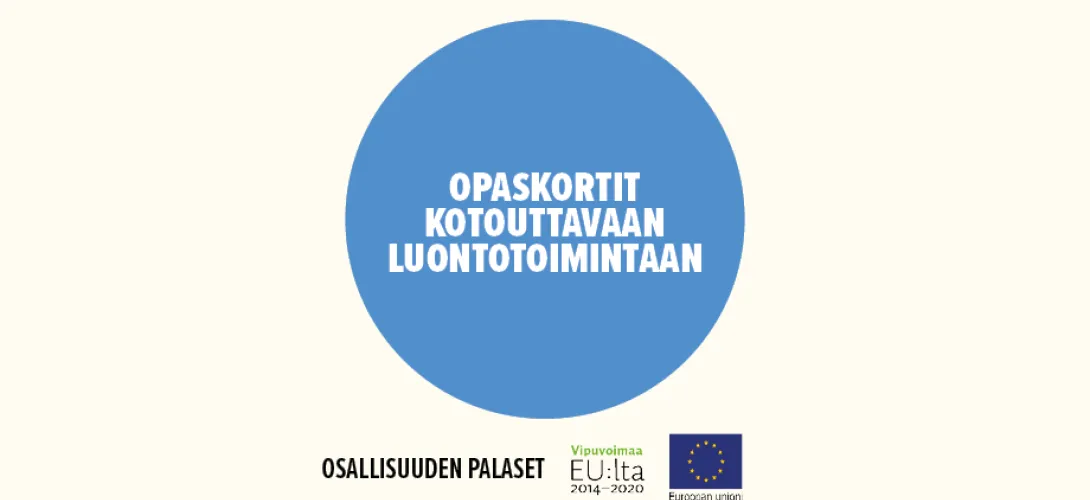 Opaskortit kotouttavaan luontotoimintaan