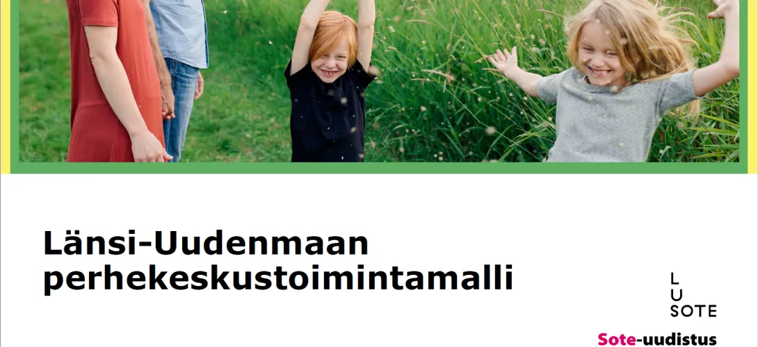 Länsi-Uudenmaan hyvinvointialueen perhekeskusmalli