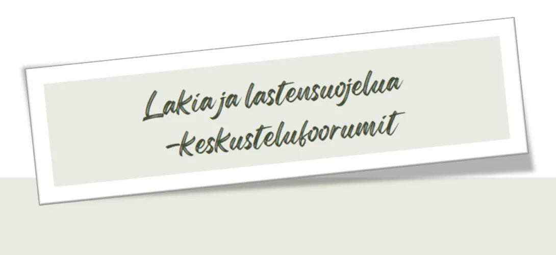 Lakia ja lastensuojelua -keskustelufoorumit