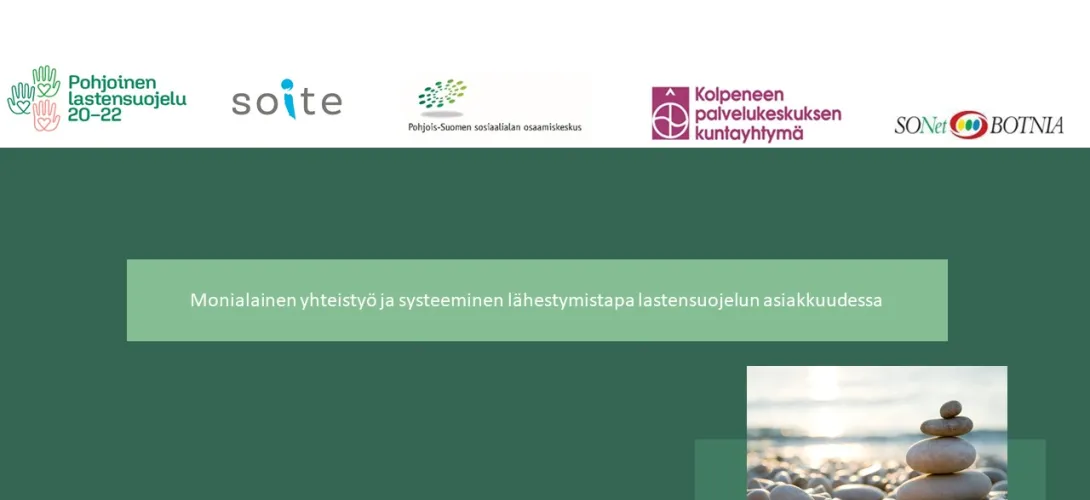 Monialainen yhteistyö ja systeeminen lähestymistapa lastensuojelun asiakkuudessa