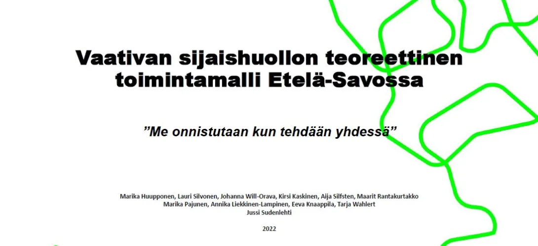Vaativan sijaishuollon teoreettinen toimintamalli Etelä-Savossa