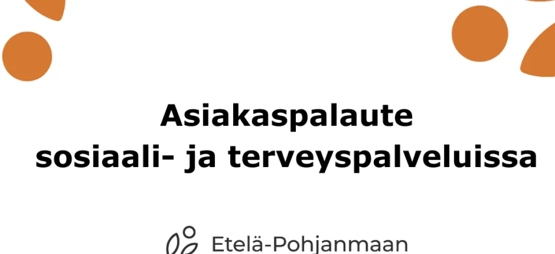 Asiakaspalaute sosiaali- ja terveyspalveluissa