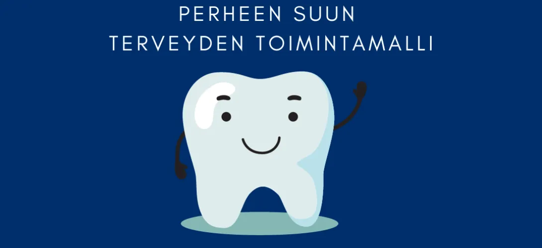 ESIKOISTA ODOTTAVIEN VANHEMPIEN SUUN TERVEYDEN TOIMINTAMALLI