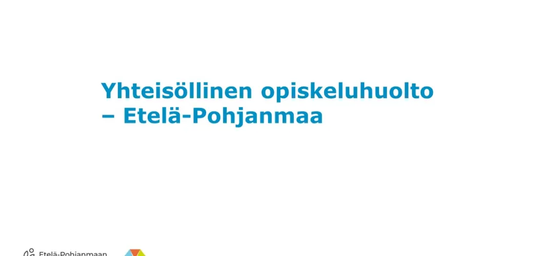 Yhteisöllinen opiskeluhuolto - Etelä-Pohjanmaa