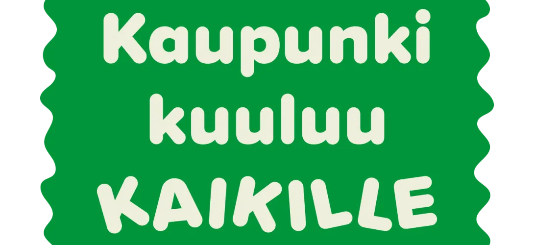 Kaupunki kuuluu kaikille