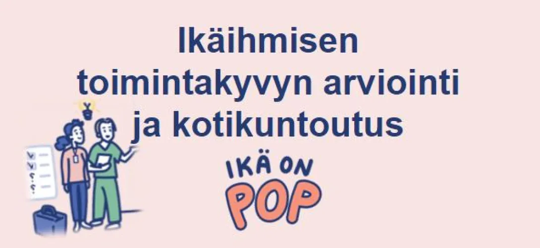 Pohteen kotikuntoutuksen tasot: Ennaltaehkäisevä-, Arvioiva- ja Tehostettu kotikuntoutus