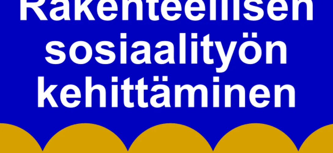 Rakenteellisen sosiaalityön kehittäminen, Helsinki (RRP, P4, I3)