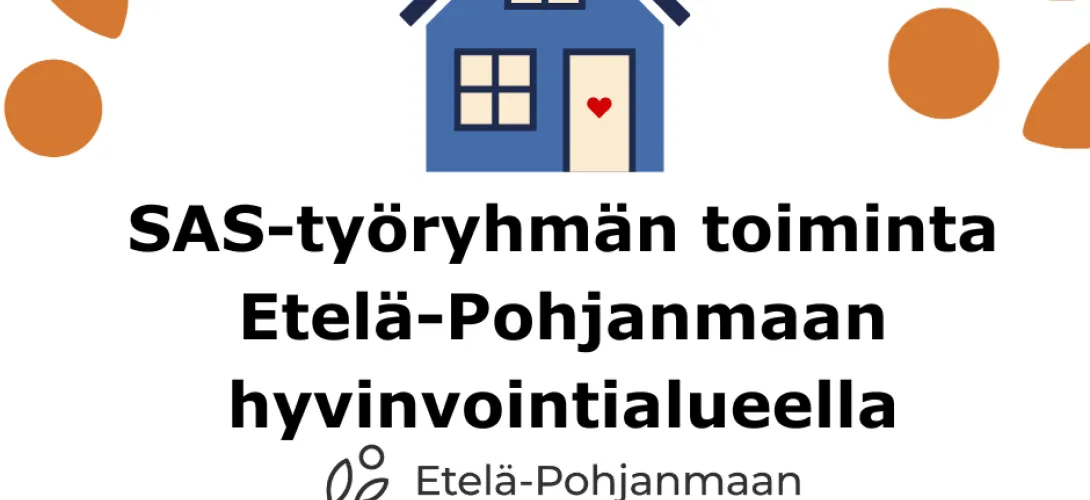 SAS-työryhmän toiminta Etelä-Pohjanmaan hyvinvointialueella