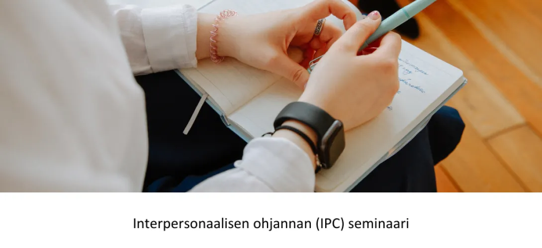 Interpersonaalisen ohjannan (IPC) seminaari