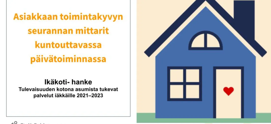 Asiakkaan toimintakyvyn seurannan mittarit kuntouttavassa päivätoiminnassa