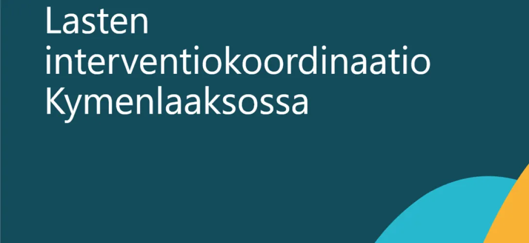 Lasten interventiokoordinaatio Kymenlaakson hyvinvointialueella