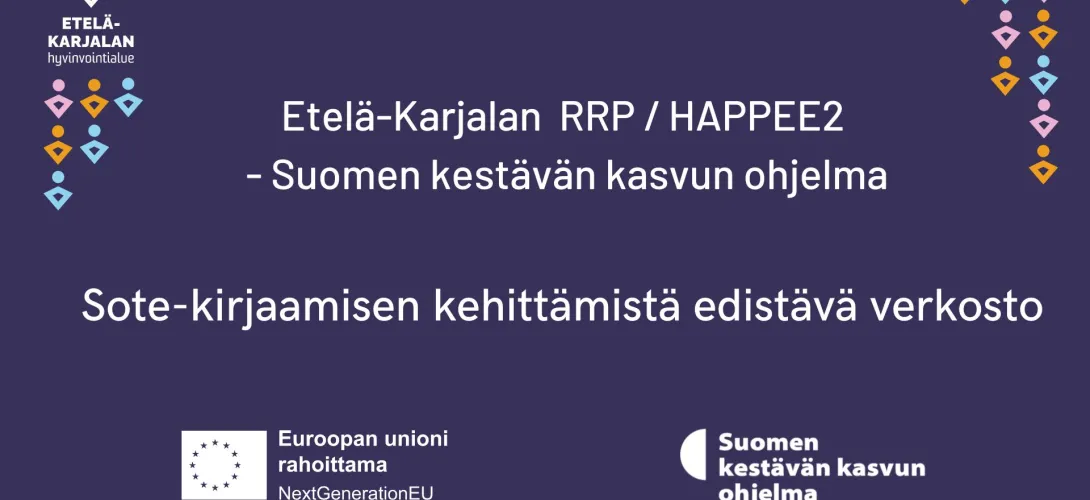 Sote-kirjaamisen kehittämistä edistävä verkosto, Etelä-Karjalan HVA (RRP, P4, I3)