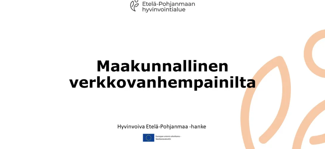 Maakunnallinen verkkovanhempainilta, Etelä-Pohjanmaan HVA (RRP, P4, I1)