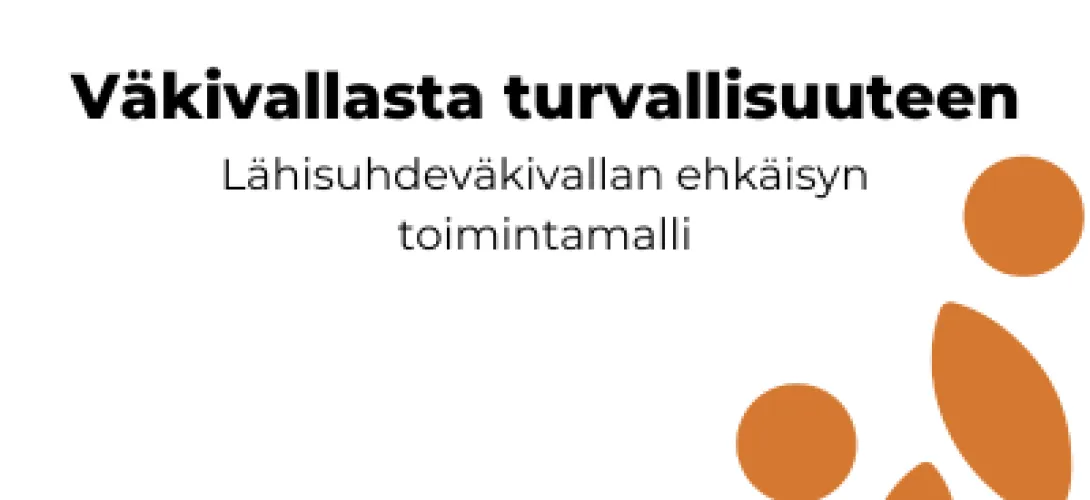 Väkivallasta turvallisuuteen - lähisuhdeväkivallan ehkäisyn toimintamalli, Etelä-Pohjanmaan HVA (RRP, P4, I1)