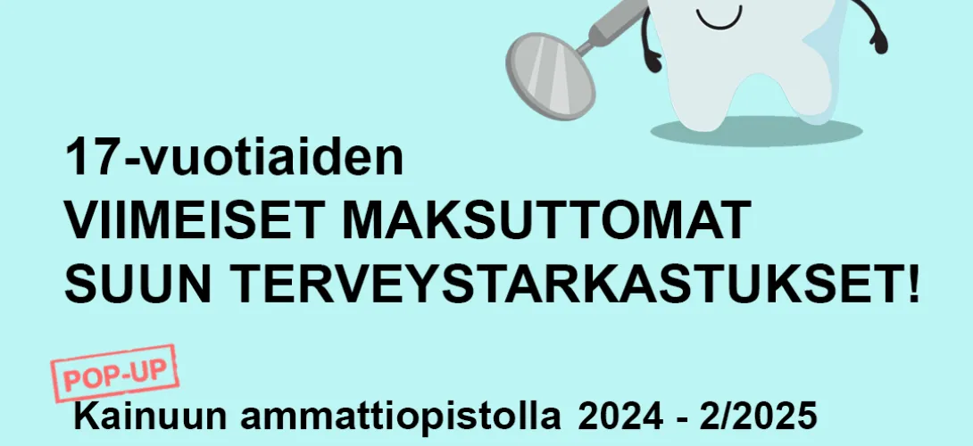 17-vuotiaiden suun terveystarkastus, Pop-up -pilotti, Kainuun hyvinvointialue (RRP, P4, I1)