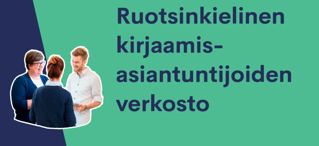 Kansa-koulu-hankkeen Valtakunnallinen ruotsinkielinen kirjaamisasiantuntijoiden verkosto (RRP, P4, I3)