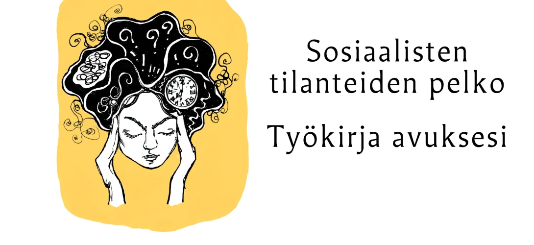 Sosiaalisten tilanteiden pelko -Työkirja avuksesi