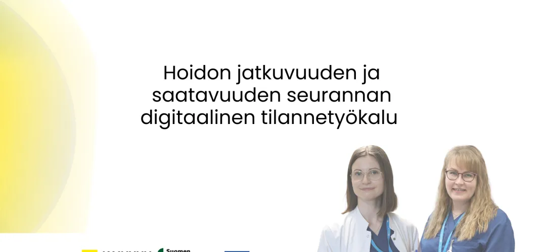 Digitaalinen tilannetyökalu hoidon saatavuuden ja jatkuvuuden seurantaan Kainuun hyvinvointialueen terveysasemien vastaanotoilla RRP4, P4, INV4