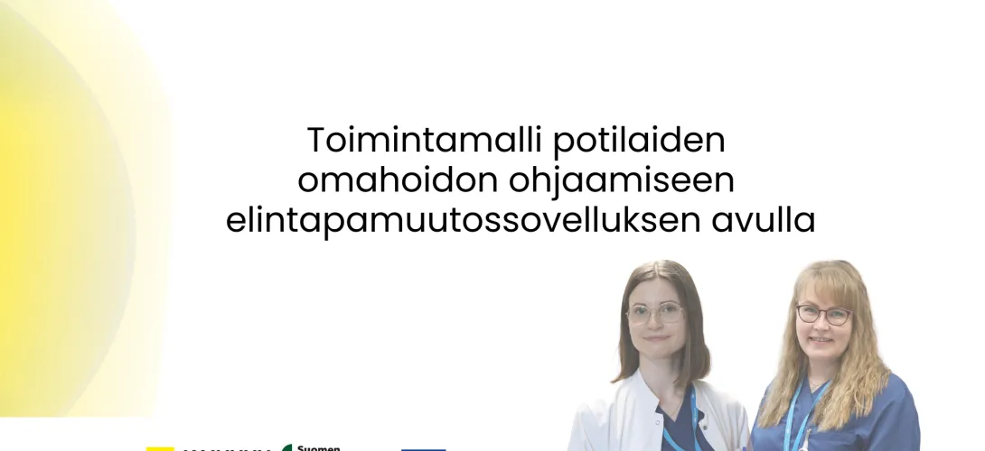 Toimintamalli potilaiden omahoidon ohjaamiseen elintapamuutossovelluksen avulla Kainuun hyvinvointialueella RRP4, P4, INV4