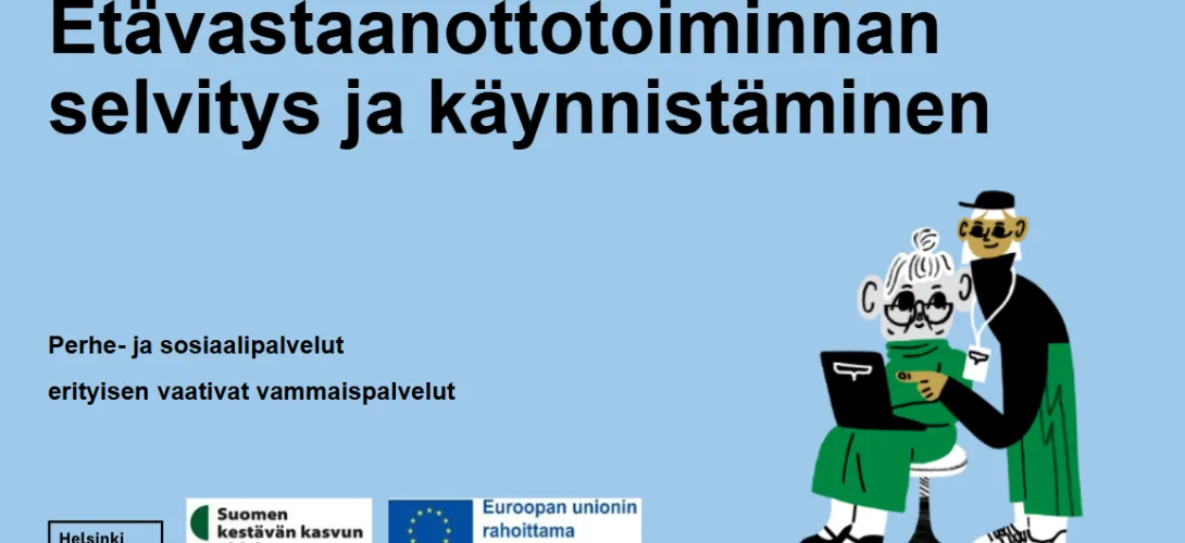 Etäpalveluiden ja -vastaanottojen kehittäminen; selvitys ja käynnistäminen, Helsinki (RRP, P4, I1)