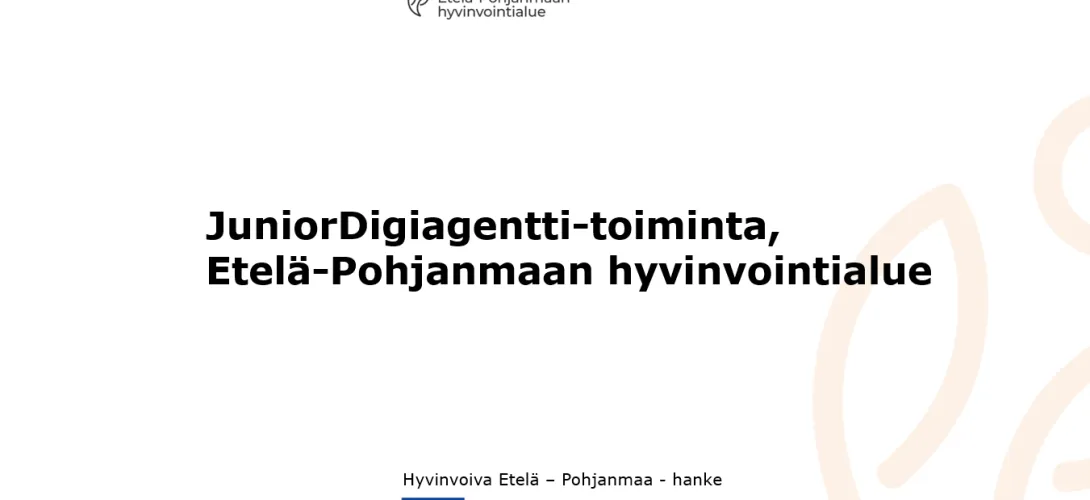 JuniorDigiagentti-toiminta, Etelä-Pohjanmaan hyvinvointialue (RRP, P4, I4)