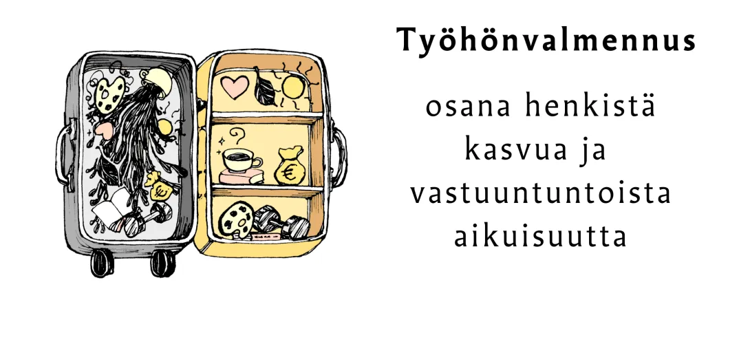 Työhönvalmennus osana henkistä kasvua ja vastuuntuntoista aikuisuutta