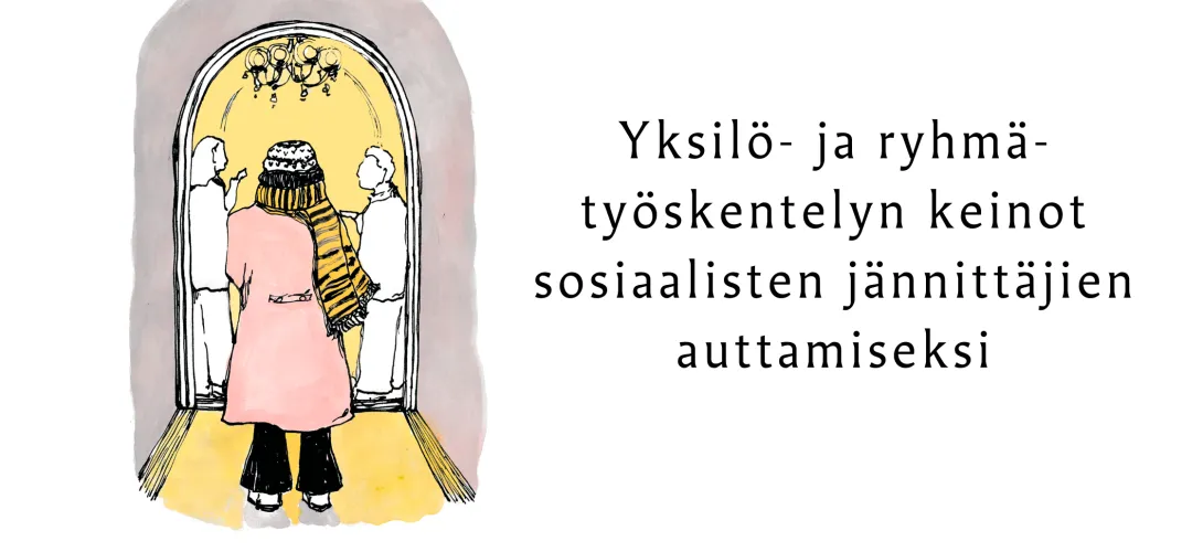 Apua jännittämiseen: yksilö- ja ryhmätyöskentelyn keinot