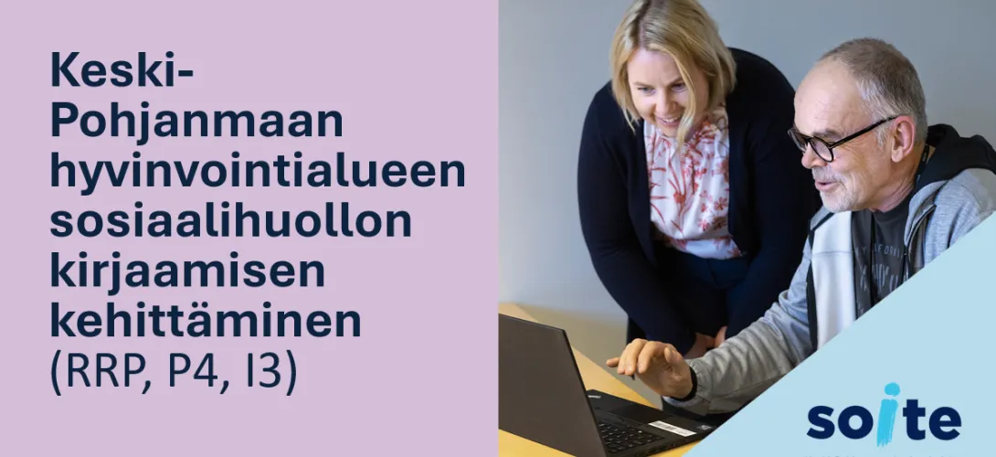 Keski-Pohjanmaan hyvinvointialueen sosiaalihuollon kirjaamisen kehittäminen (RRP, P4, I3)