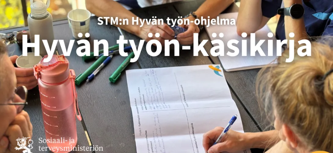 Hyvän Työn käsikirja: opas työn uudistamiseen asumispalveluissa