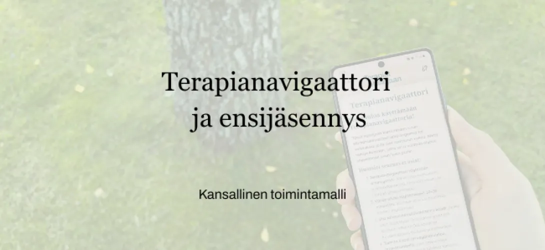 Terapianavigaattori ja ensijäsennys – kansallinen toimintamalli