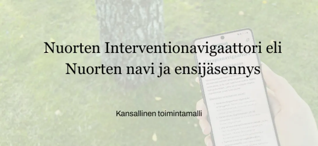 Interventionavigaattori eli Nuorten navi ja ensijäsennys – kansallinen toimintamalli