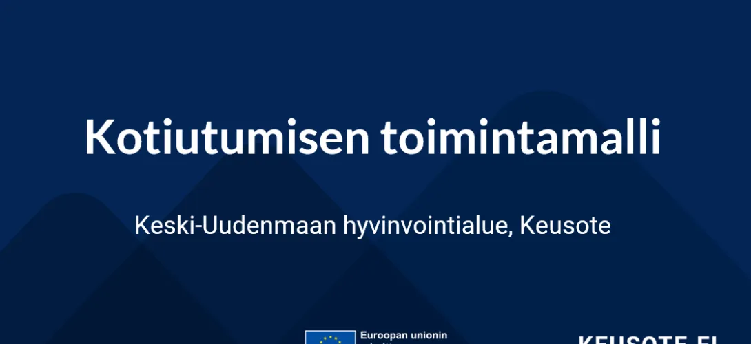 Kotiutumisen kehittäminen, Keski-Uudenmaan HVA (RRP, P4, I1)