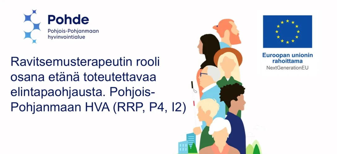 Ravitsemusterapeutin rooli osana etänä toteutettavaa elintapaohjausta. Pohjois-Pohjanmaan HVA. (RRP, P4, I2)